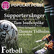 Nummer 21 av Populär Poesi har temat fotboll