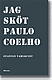 Omslag till "Jag sköt Paulo Coelho", mörkt gråblått med vit text