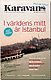 Omslag Karavan nr 1/09: vatten, stad, text: I världens mitt är Istanbul