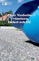 Efter Vaxholm  vänstern, facket och EU