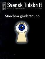 Omslag till Svensk Tidskrift nummer 3-4 2004 med ett öga som tittar genom ett nyckelhål: "Storebror graderar upp"