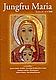 Gudsmodern. Mosaik från Pilgrimsvägen i Lourdes av fader Marko Ivan Rupnik SJ