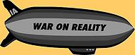 Zeppelinare med texten: War on reality